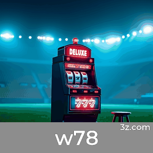 Descubra na w78: Desbloqueie Bônus Exclusivos Agora